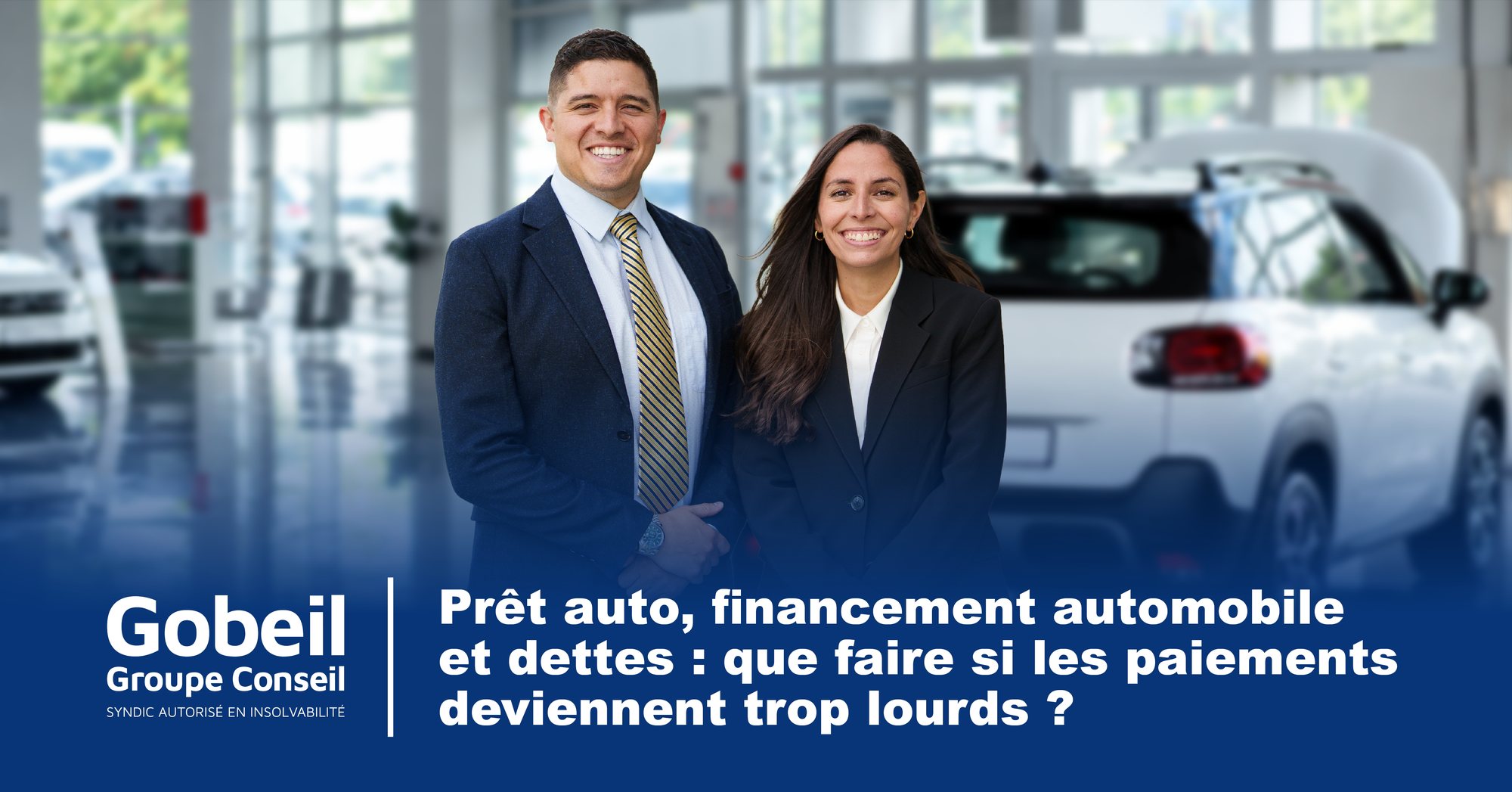Conseillers de Gobeil Groupe Conseil dans une concession automobile – prêt auto, financement automobile et dettes